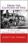 From the Clutches of Evil: A Jillian Bradley Mystery (Volume 3)