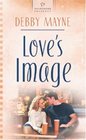 Love's Image (Heartsong Presents, No 625)