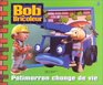 Bob le bricoleur  Potimarron change de vie