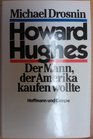Howard Hughes d Mann d Amerika kaufen wollte