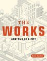 The Works Anatomy of a City