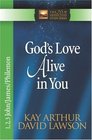 God's Love Alive In You: 1,2,3 John, James, Philemon (New Inductive Study Series)