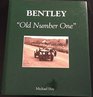 Bentley Old Number One