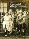 The Imagined Village Culture Ideology  the English Folk Revival
