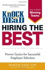 Knock 'em Dead  Hiring the Best Proven Tactics for Successful Employee Selection