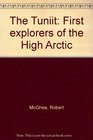 The Tuniit First explorers of the High Arctic