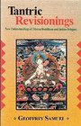 Tantric Revisionings New Understandings Of Tibetan Buddhism And Indian Religion