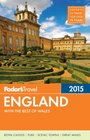 Fodor's England 2015 with the Best of Wales
