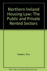 Northern Ireland Housing Law The Public and Private Rented Sectors