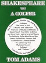 Shakespeare was a golfer A collection of golfing shorts