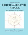 Monograph of the British NakedEyed Medusae