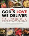 God\'s Love We Deliver Cookbook Nourishing Stories And Recipes From Notable Friends