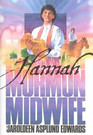 Hannah Mormon Midwife