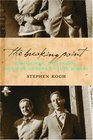 The Breaking Point Hemingway Dos Passos and the Murder of Jose Robles
