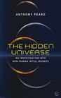 The Hidden Universe An Investigation into NonHuman Intelligences