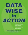 Data Wise in Action Stories of Schools Using Data to Improve Teaching Anda