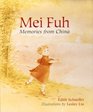 Mei Fuh : Memories from China