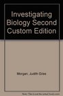 Investigating Biology Second Custom Edition