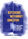 Citizens Without Shelter Homelessness Democracy And Political Exclusion