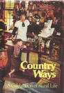 Country Ways: A Celebration of Rural Life