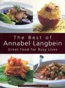 The Best of Annabel Langbein Great for Busy Lives