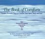 The Book of Comforts Simple Powerful Ways to Comfort Your Spirit Body  Soul
