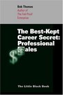 The BestKept Career Secret  Professional Sales