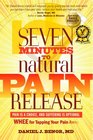 Seven Minutes to Natural Pain Release: Pain Is a Choice and Suffering is Optional - WHEE for Tapping Your Pain Away