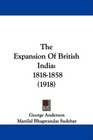 The Expansion Of British India 18181858