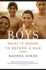 Boys: What It Means to Become a Man