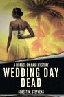 Wedding Day Dead A Murder on Maui Mystery