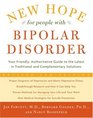 New Hope For People With Bipolar Disorder Revised 2nd Edition Your Friendly Authoritative Guide to the Latest in Traditional and Complementary Solutions