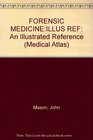 Forensic Medicine An Illustrated Reference