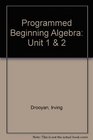 Programmed Beginning Algebra Unit 1  2