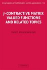 JContractive Matrix Valued Functions and Related Topics