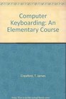 Computer Keyboarding An Elementary Course