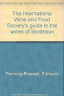 The International Wine and Food Society's guide to the wines of Bordeaux