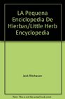 LA Pequena Enciclopedia De Hierbas/Little Herb Encyclopedia