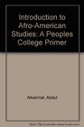 Introduction to AfroAmerican Studies A Peoples College Primer