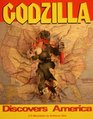 Godzilla Discovers America