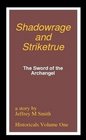 Shadowrage and Striketrue The Sword of the Archangel