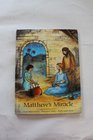 Matthew's Miracle