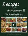 Recipes for Adventure II The Best of Trail Bytes