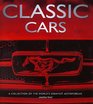 Classic Cars A Collection of the World's Greatest Automobiles