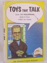 Toys That Talk Over 300 Pullstring Dolls  Toys 1960's to Today