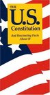 The U.S. Constitution: And Fascinating Facts About It