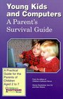 Young Kids and Computers: A Parent's Survival Guide