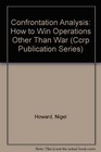 Confrontation Analysis How to Win Operations Other Than War