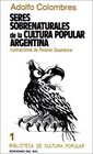 Seres Sobrenaturales de la Cultura Popular Argentina