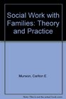 Social Work With Families Theory and Practice
